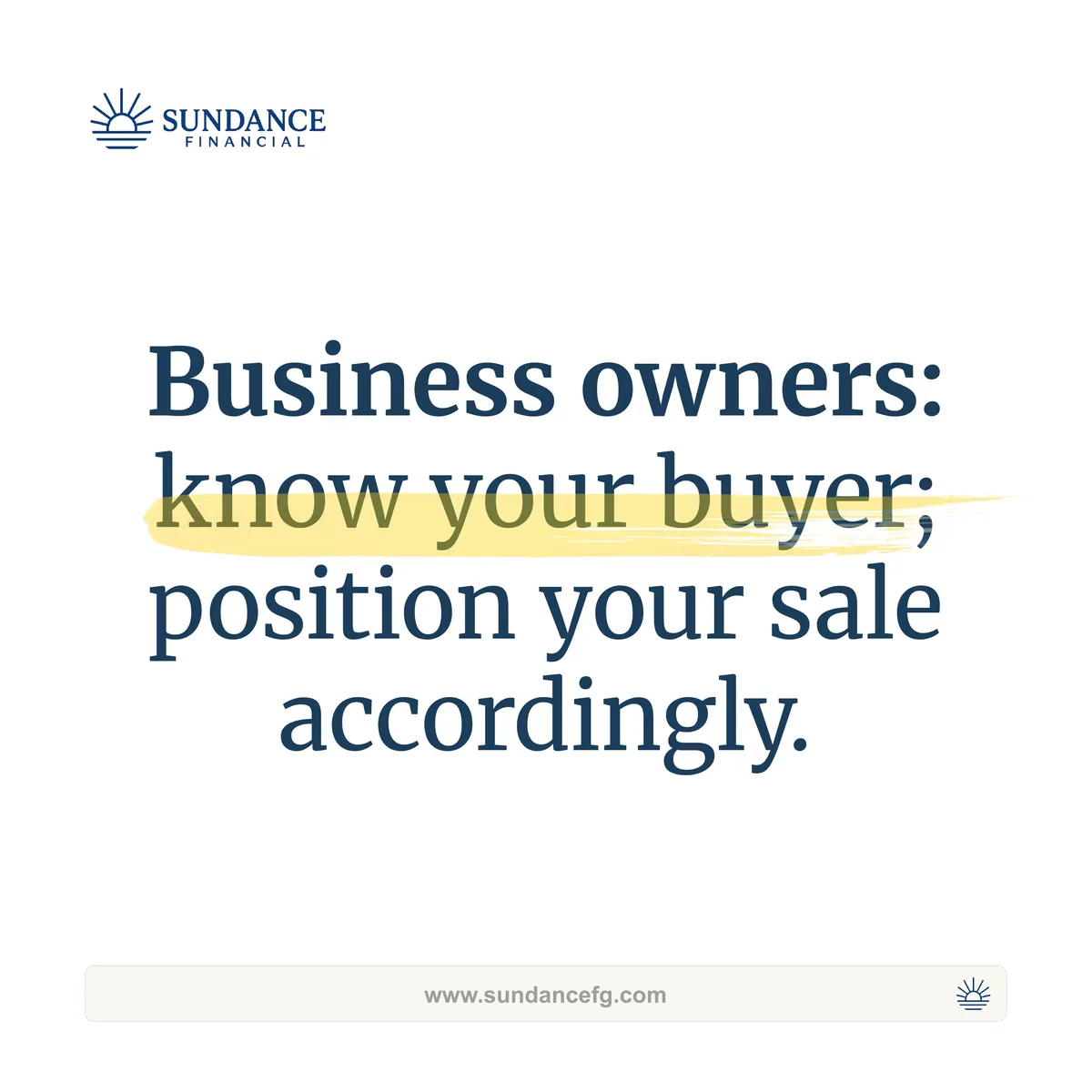 Closing slide: know your buyer, position your sale accordingly
