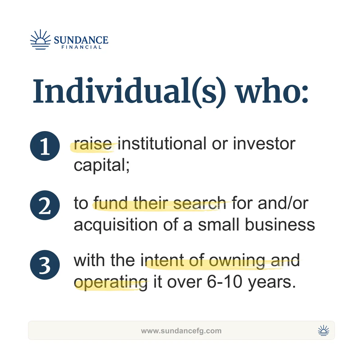 Slide defining a searcher across three points: raise capital, fund the search and acquisition, own and operate for 6-10 years