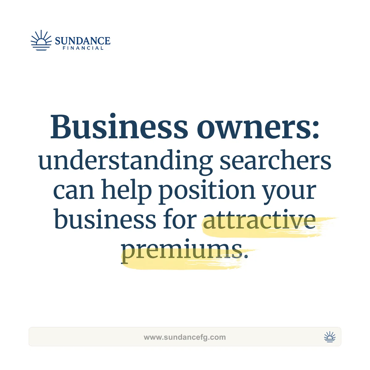 Closing slide: understanding searchers can help position your business for attractive premiums