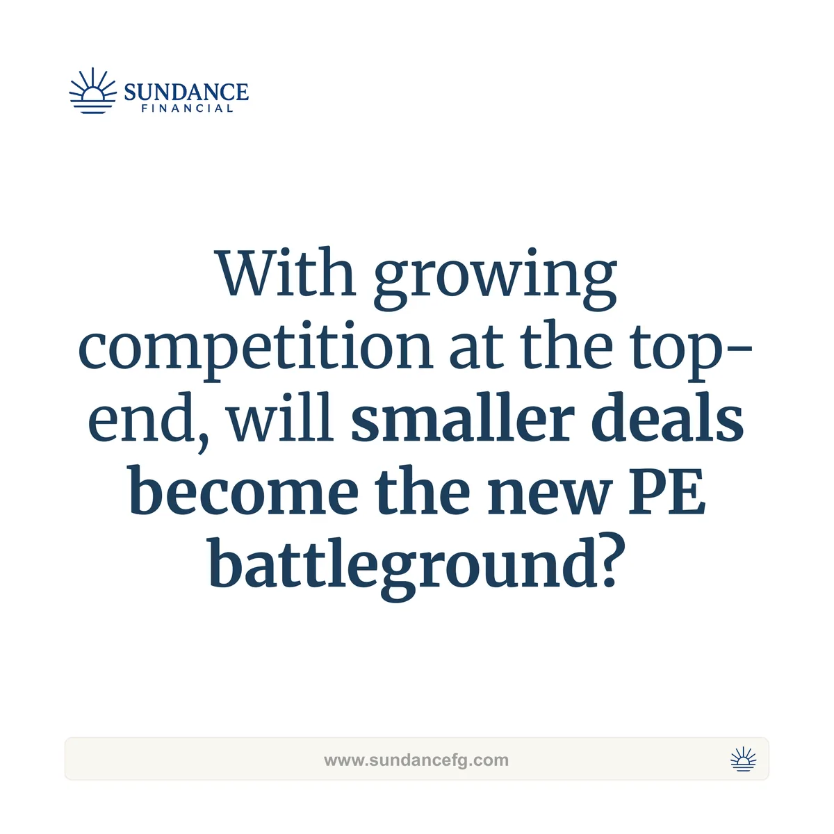 Closing slide: with growing competition at the top-end, will smaller deals become the new PE battleground?