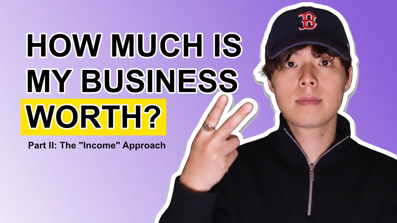 The Income Approach (DCF) to business valuation